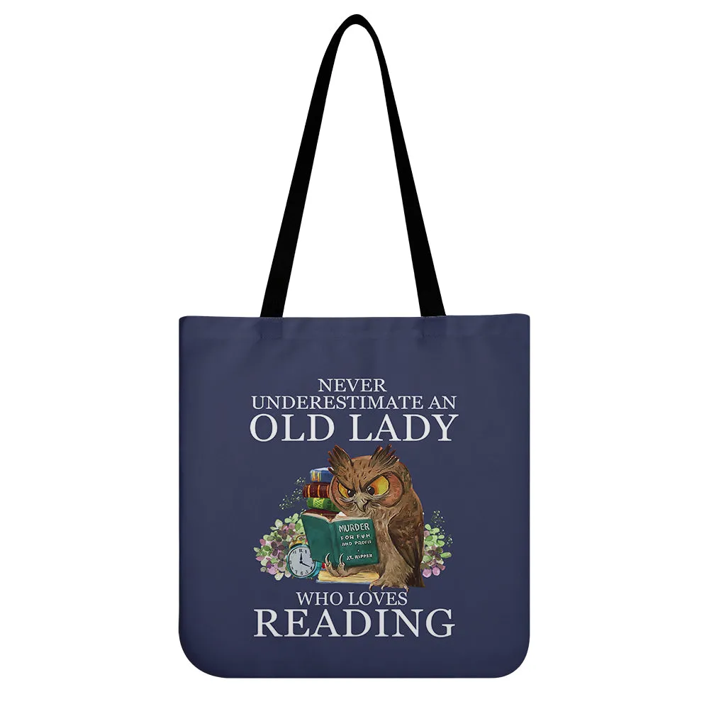 Never Underestimate An Old Lady Who Loves Reading Book Lovers Gift TBF08