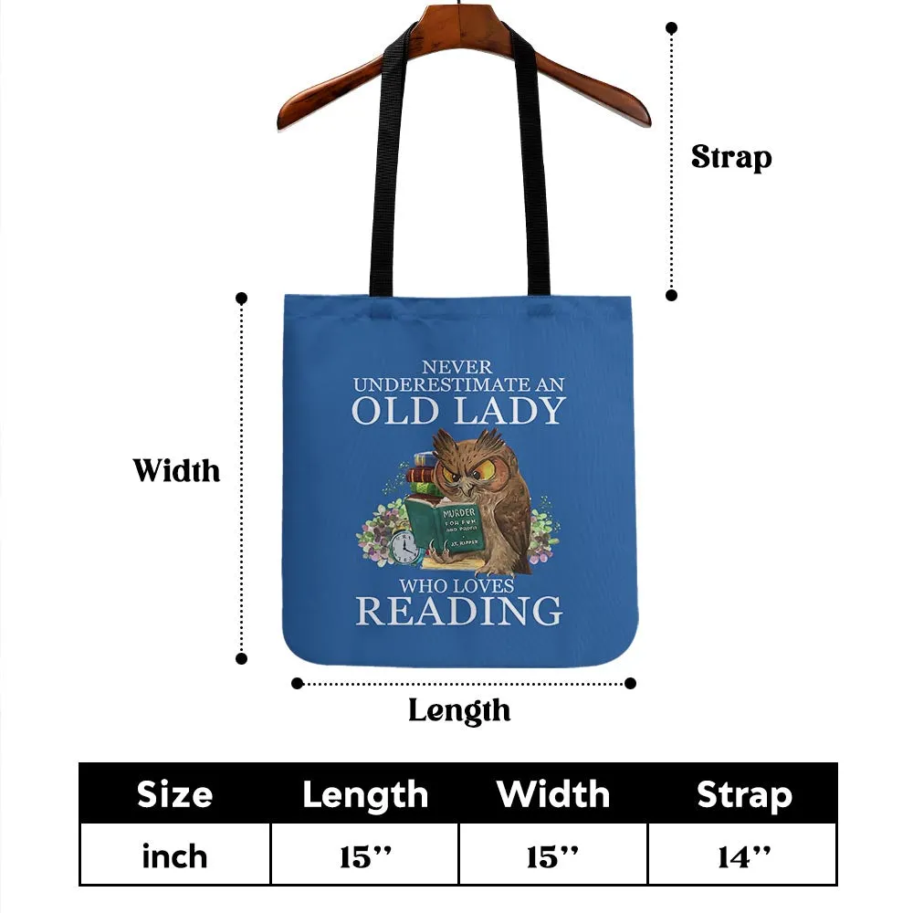 Never Underestimate An Old Lady Who Loves Reading Book Lovers Gift TBF08