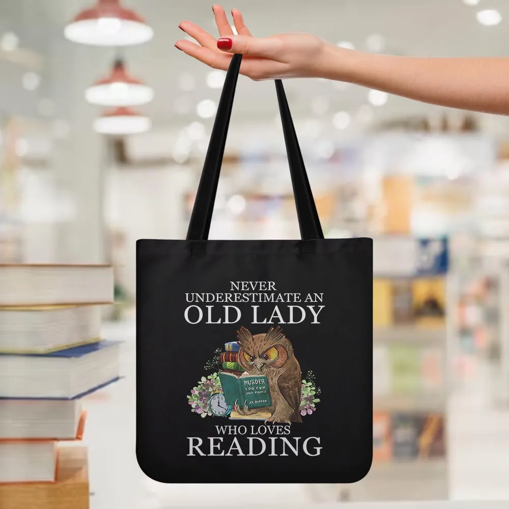 Never Underestimate An Old Lady Who Loves Reading Book Lovers Gift TBF08